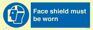 Face shield must be worn